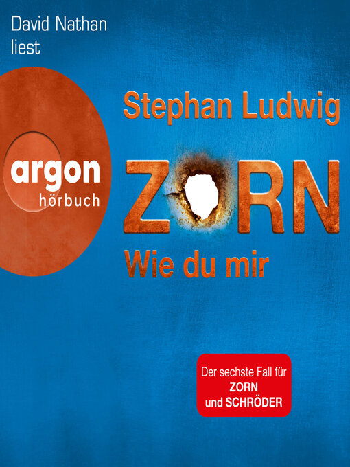 Title details for Wie du mir--Zorn, Band 6 (Ungekürzte Lesung) by Stephan Ludwig - Available